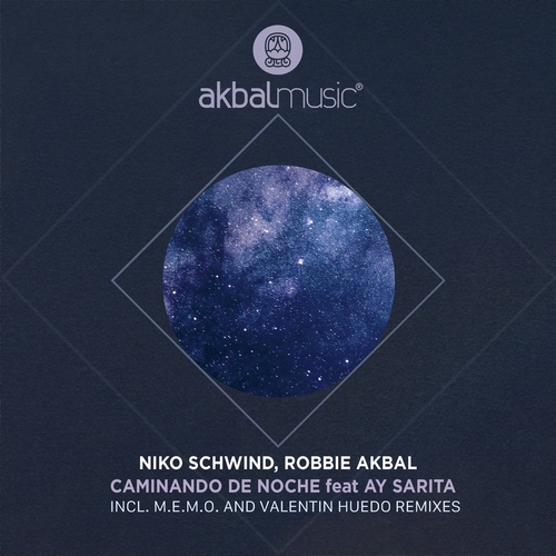 Niko Schwind, Robbie Akbal, Ay Sarita - Caminando de Noche Remixes, Pt. 2 [AKBAL211]